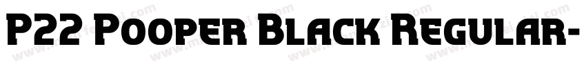 P22 Pooper Black Regular字体转换